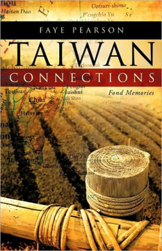Taiwan Connections: Fond Memories