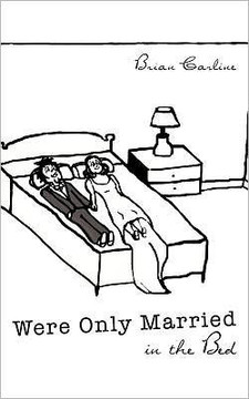 Were Only Married in the Bed