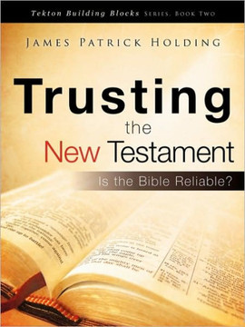 Trusting the New Testament Trusting the New Testament