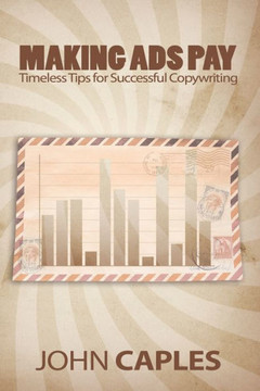 Making Ads Pay: Timeless Tips for Successful Copywriting