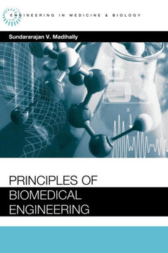 Principles of Biomedical Engineering Principles of Biomedical Engineering