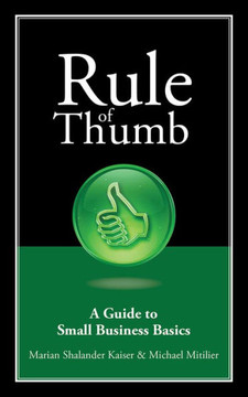 Rule of Thumb: A Guide to Small Business Basics