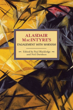 Alasdair Macintyre's Engagement with Marxism: Selected Writings 1953-1974