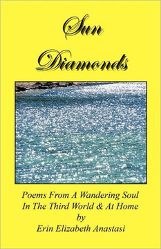 Sun Diamonds: Poems from a Wandering Soul in the Third World & at Home