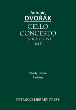 Cello Concerto, Op.104 / B.191: Study score