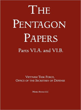 United States - Vietnam Relations 1945 - 1967 (The Pentagon Papers) (Volume 9)