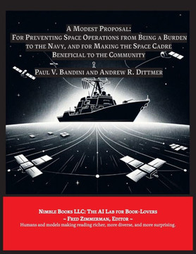 A Modest Proposal: For Preventing Space Operations from Being a Burden to The Navy ...