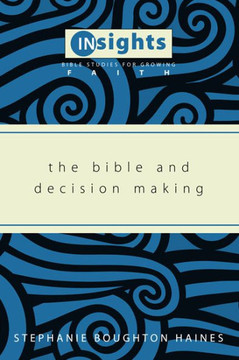 The Bible and Decision Making