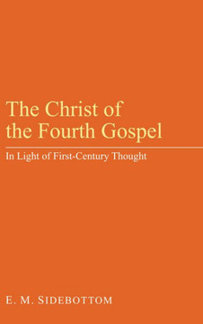 The Christ of the Fourth Gospel