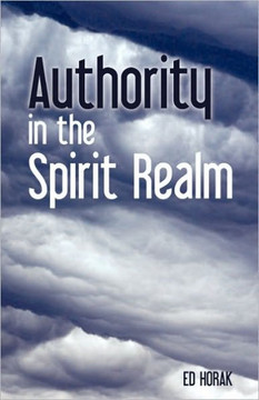 Authority In The Spirit Realm