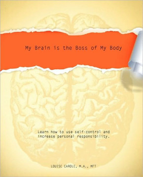 My Brain is the Boss of My Body