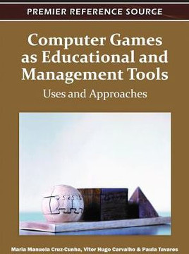 Computer Games as Educational and Management Tools: Uses and Approaches