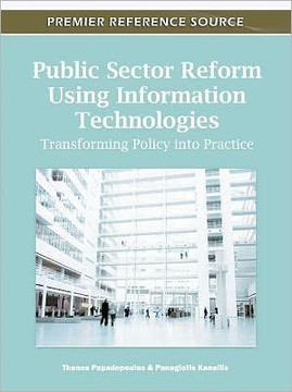 Public Sector Reform Using Information Technologies: Transforming Policy into Practice