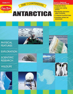 7 Continents: Antarctica, Grade 4 - 6 Teacher Resource