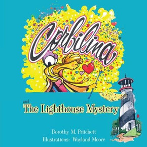 Corbilina and the Lighthouse Mystery Corbilina and the Lighthouse Mystery