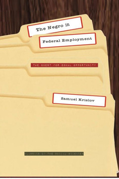 The Negro in Federal Employment: The Quest for Equal Opportunity