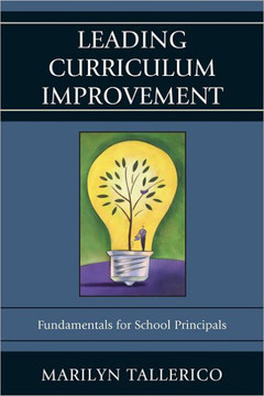 Leading Curriculum Improvement: Fundamentals for School Principals