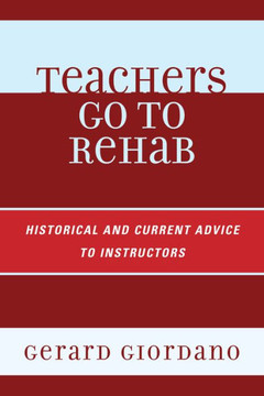 Teachers Go to Rehab
