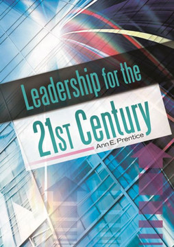 Leadership for the 21st Century Leadership for the 21st Century