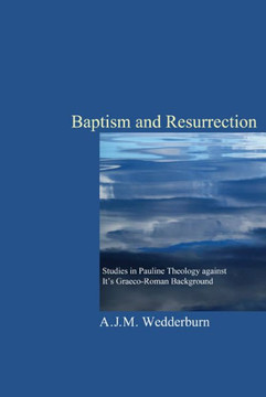 Baptism and Resurrection Baptism and Resurrection