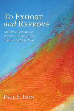 To Exhort and Reprove