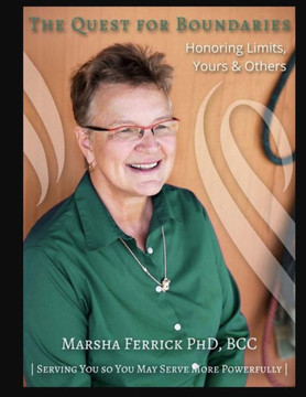 The Quest For Boundaries (Revised): Honoring Limits, Yours And Others