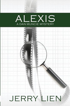Alexis: A Dan Muncie Mystery
