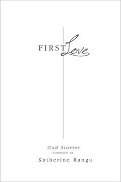 First Love: God Stories