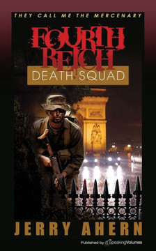 Fourth Reich Death Squad: They Call Me the Mercenary Fourth Reich Death Squad: They Call Me the Mercenary