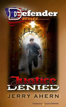 Justice Denied: THe Defender