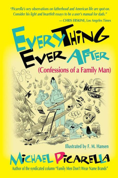 Everything Ever After: (Confessions of A Family Man) Everything Ever After: (Confessions of A Family Man)