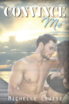 Convince Me (A Truesdale Love Story)