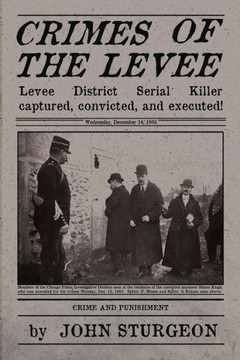 Crimes of the Levee: The Hunt for the Serial Strangler