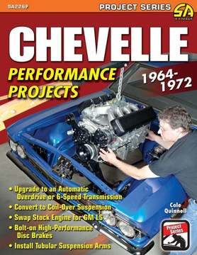 Chevelle Performance Projects: 1964-1972
