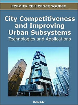 City Competitiveness and Improving Urban Subsystems: Technologies and Applications