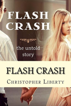 Flash Crash: The Untold Story