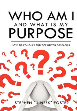 Who Am I and What Is My Purpose