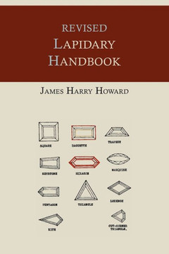 Revised Lapidary Handbook [Illustrated Edition]