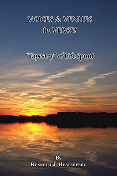 Voices And Venues In Verse: Tapestry Of Life Spun!