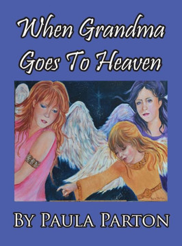 When Grandma Goes To Heaven - Large Print