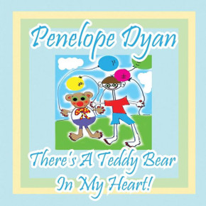 There's A Teddy Bear In My Heart! - Large Print