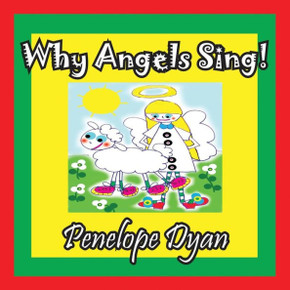 Why Angels Sing! - Large Print