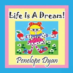 Life Is a Dream! - Large Print
