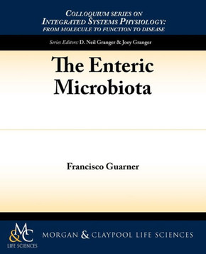 The Enteric Microbiota The Enteric Microbiota