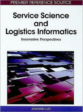Service Science and Logistics Informatics: Innovative Perspectives