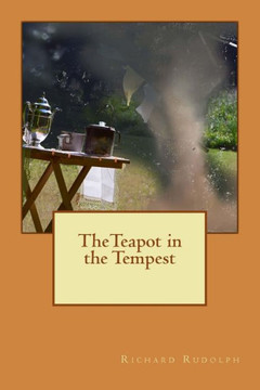 The Teapot In The Tempest