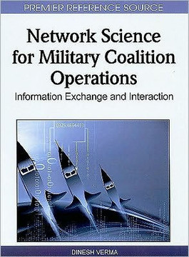 Network Science for Military Coalition Operations: Information Exchange and Interaction