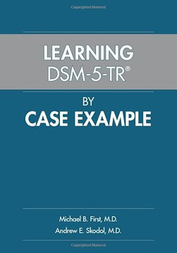 Learning Dsm-5-Tr(r) by Case Example