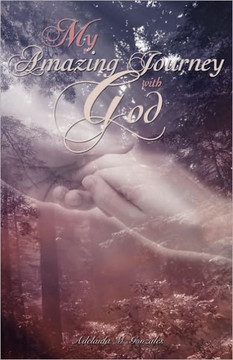 My Amazing Journey with God