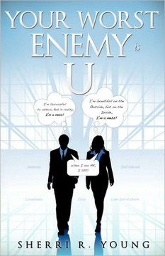 Your Worst Enemy Is U